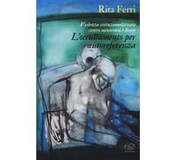 Violenza istituzionalizzata contro minorenni e donne. L’occultamento per autoreferenza