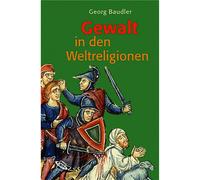 Violenza nelle religioni del mondo Georg Baudler