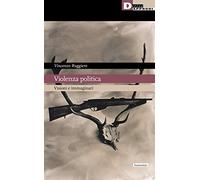 Violenza politica. Visioni e immaginario