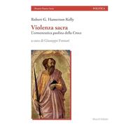 Violenza sacra. L'ermeneutica paolina della Croce