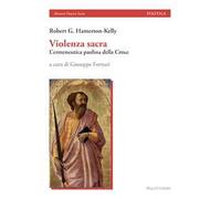 Violenza sacra. L'ermeneutica paolina della Croce