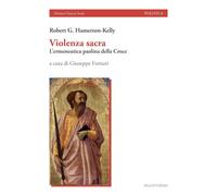 Violenza sacra. L'ermeneutica paolina della Croce [Paperback] [Dec 20, 2024] Ham