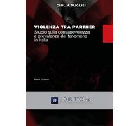 Violenza Tra Partner, Studio sulla consapevolezza e prevalenza del fenomeno in italia