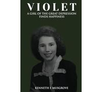 Violet A Girl of the Great Depression Finds Happiness