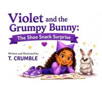 Violet and the Grumpy Bunny