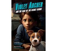 Violet Archer and The Case of the Secret Scribe