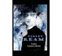 Violet Dream: Book Six of the Violet Series