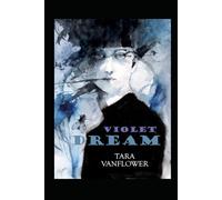 Violet Dream: Book Six of the Violet Series