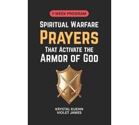 Violet James Kryst Spiritual Warfare Prayers That Activate the Armo (Tascabile)