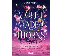 Violet made of thorns. Ediz. italiana