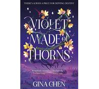 Violet made of thorns: the darkly enchanting new york times bestselling fa...