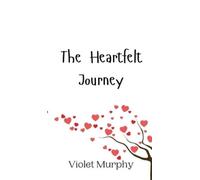 Violet Murphy The Heartfelt Journey (Copertina rigida)