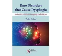 Violet O. Cox Rare Disorders that Cause Dysphagia (Tascabile)