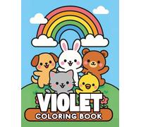 Violet personalized coloring book: Violet personalized gifts for girls - 50 Unique Designs Cute Animals Coloring Book for Kids Bold and easy