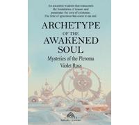 Violet Ross Archetype of the Awakened Soul (Tascabile)
