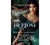 Violet Sinclair Haar Hertog van Plicht en Verlangen (Tascabile)