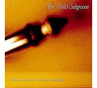 Violet Subgroove,the - How to Suceed...Without Even T