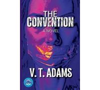 Violet T Adams The Convention (Tascabile) Shattered Bonds of Sisterhood