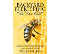 Violet Walker Backyard Beekeeping (Tascabile)