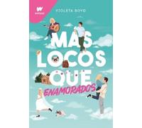 Violeta Boyd Más locos que enamorados/ More Insane Than in Love (Tascabile)