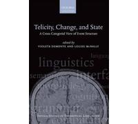 Violeta Demonte Telicity, Change, and State (Tascabile)
