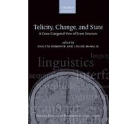 Violeta Demonte Telicity, Change, and State (Tascabile)
