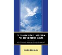 Violeta Ferati The European Union as a Mediator in Post-Conf (Copertina rigida)