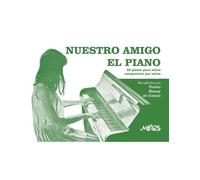 Violeta Hemsy De Gainza Nuestro Amigo El Piano (Tascabile)