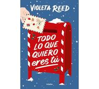 Violeta Reed Todo lo que quiero eres tú / Alll I Want for Christmas (Tascabile)