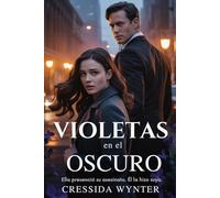 VIOLETAS en el OSCURO: Romance oscuro de la mafia