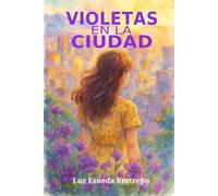 VIOLETAS EN LA CIUDAD