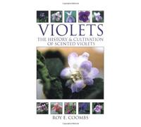 Violets: The History & Cultivation of Scented Violets