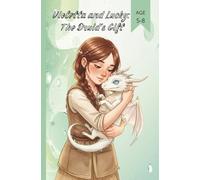 Violetta and Lucky: The Druid's Gift(Comics for Kids)