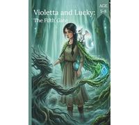Violetta and Lucky: The Fifth Gate(Comics for Kids)