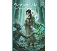 Violetta e Lucky: La Quarta Porta (Fumetti per ragazzi)