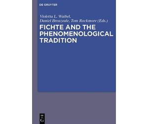 Violetta L. Maria Waibel Fichte and the Phenomenological Tradition (Tascabile)