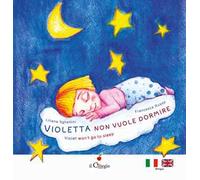 Violetta non vuole dormire-Violet won't to sleep. Ediz. a colori