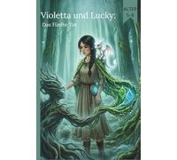 Violetta und Lucky: Das Fünfte Tor(Comics für Kinder)