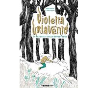 Violetta Urlavento. La battaglia della protettrice