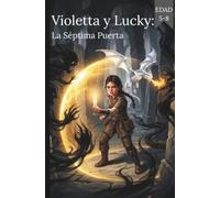 Violetta y Lucky: La Séptima Puerta(Cómics para niños)