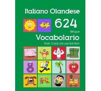 Violetta Zingar Italiano Olandese 624 Bilingue Vocabolario Flash Car (Tascabile)