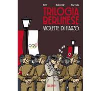 Violette di marzo. Trilogia berlinese. Vol. 1