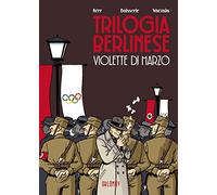 Violette di marzo. Trilogia berlinese. Vol. 1