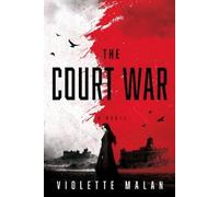 Violette Malan The Court War (Copertina rigida) Godstone
