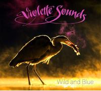 Violette Sounds Wild and Blue (Vinyl LP)