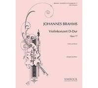Violin Concerto in D Major: op. 77. violin and orchestra. Réduction pour piano avec partie soliste.
