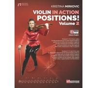 Violin in action. Positions. Metodo. Ediz. italiana e inglese. Con video online (Vol. 2)