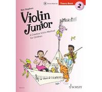Violin Junior, Theory Book 2 - A Creative Violin Method for Children - Violin - Sheet music - Theory Book 2 - Schott Music (ED 23112): A Creative Violin Method for Children. Band 2. Violine.