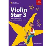 Violin Star 3 + CD Audio. 28 brani progressivi per violinisti dal grado 1 al 2 (Libro dello studente). EDIZIONE IN ITALIANO