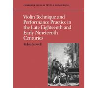 Violin Technique and Performance Practice in the Late Eighteenth and Early...